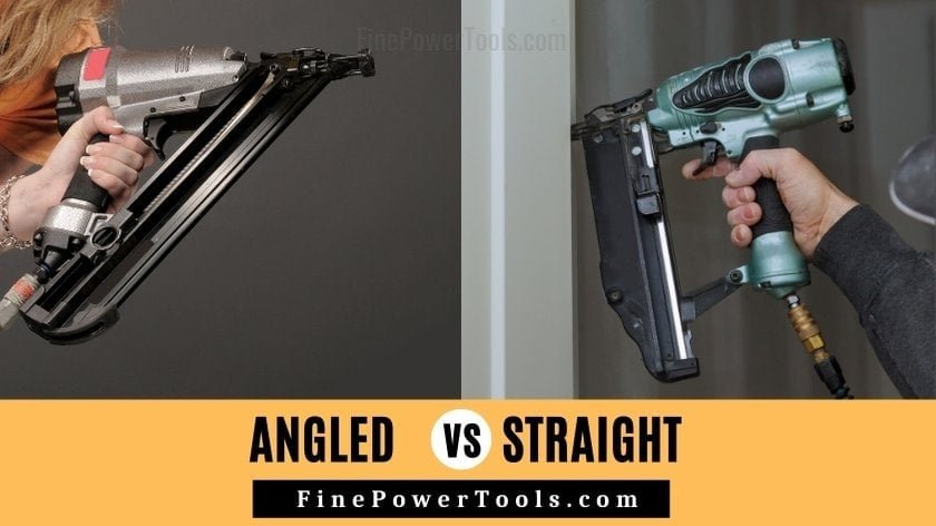 Angled vs Straight Finish Nailers: Key Differences, Pros, and Best Uses
